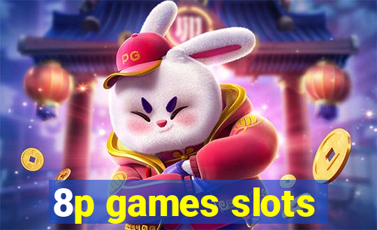 8p games slots